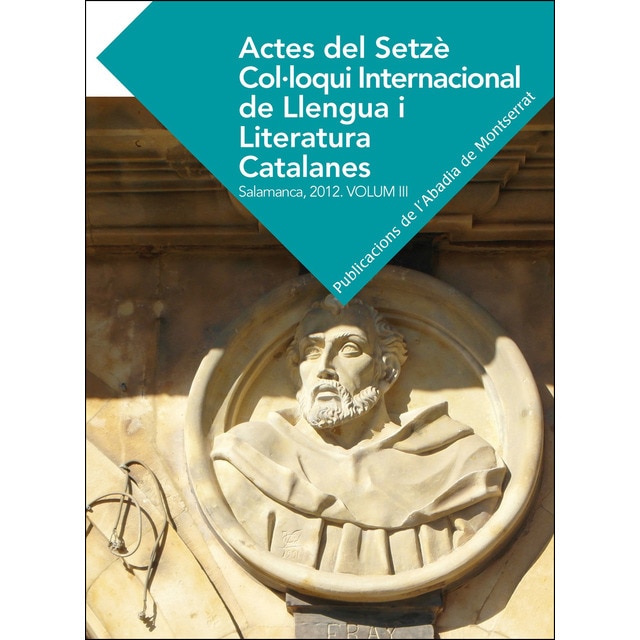 Actes del Setzè Col·loqui Internacional de Llengua i Literatura Catalanes. Salamanca, 2012. Vol. 2: Universitat de Salamanc (Tapa blanda con solapas)