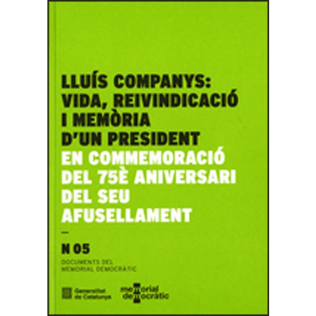 Lluís companys: vida, reivindicació i memãria du.pdf