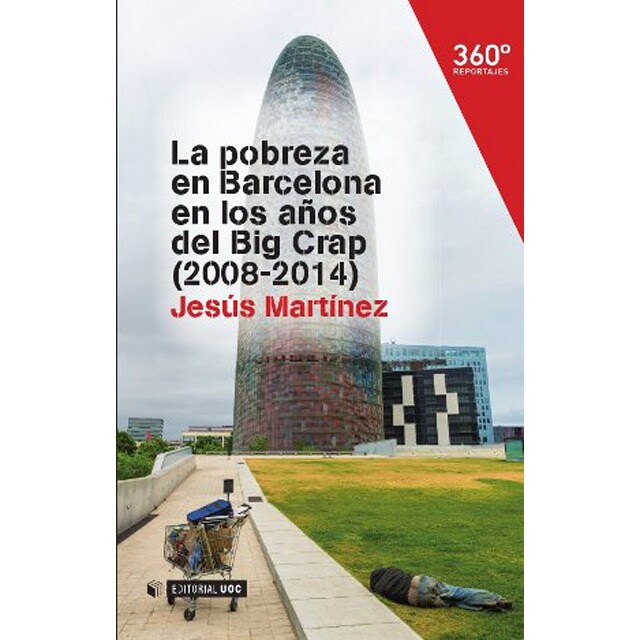 La pobreza en barcelona en los años del big crap (2008-2014) (Tapa blanda)