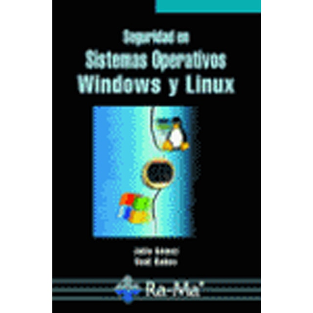 Seguridad en sistemas operativos windows y linux (Tapa blanda)