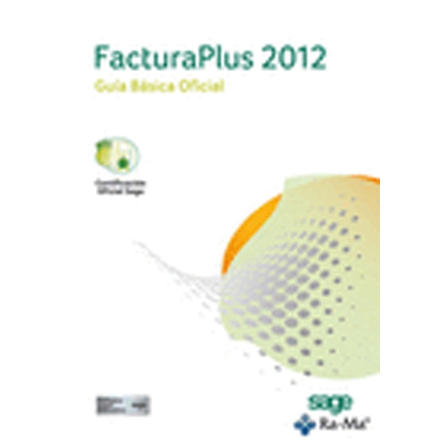 Facturaplus 2012. Guia basica oficial