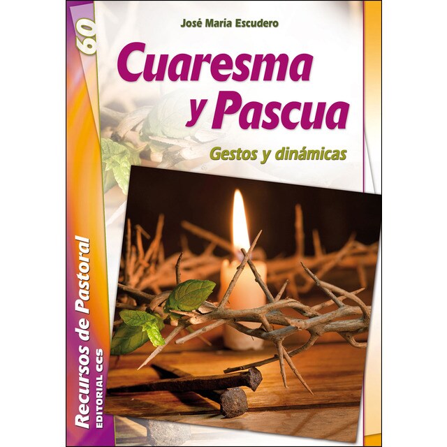 Cuaresma y pascua: Gestos y dínamicas (Tapa blanda)