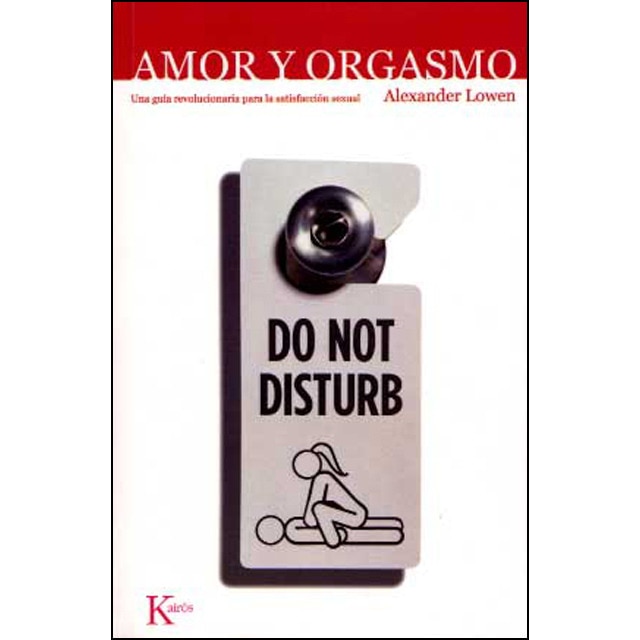 Amor y orgasmo: Una guía revolucionaria para la satisfacción sexual.pdf