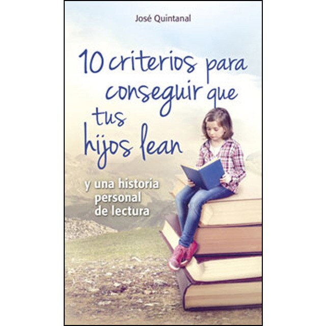 10 criterios para conseguir que tus hijos lean.pdf