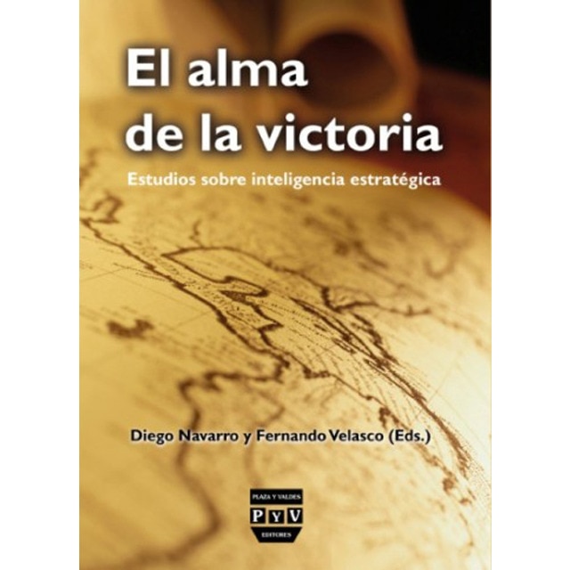ALMA DE LA VICTORIA, EL: Estudios sobre inteligencia estratégica (Tapa blanda con solapas)