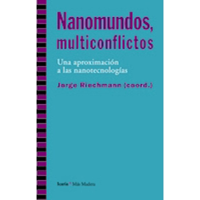 Nanomundos, multiconflictos: Una aproximación a las nanotecnologías.pdf