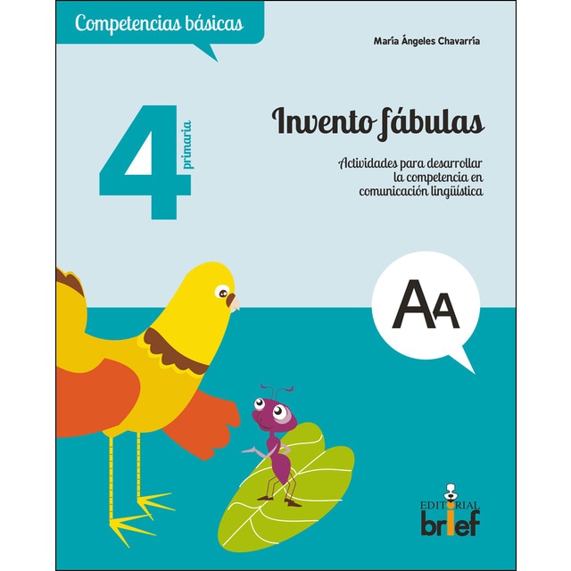 Invento fábulas. Actividades para desarrollar la competencia en comunicación lingüística (4. º de primaria) (Tapa blanda)