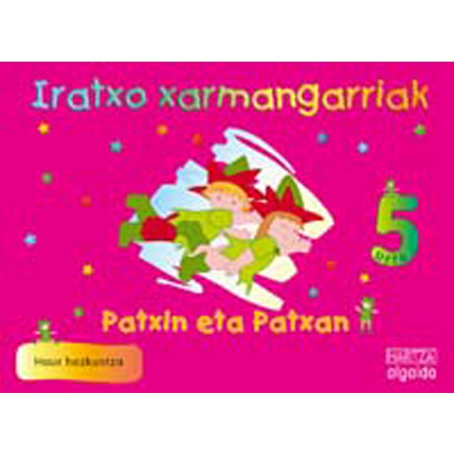 Iratxo xarmangarriak 5 urte