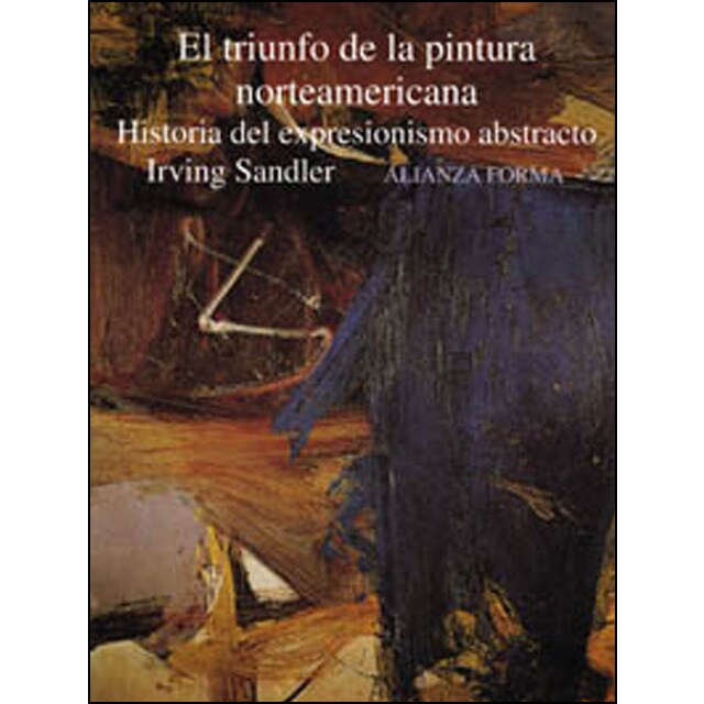 El triunfo de la pintura norteamericana: Historia del expresionismo abstracto.pdf