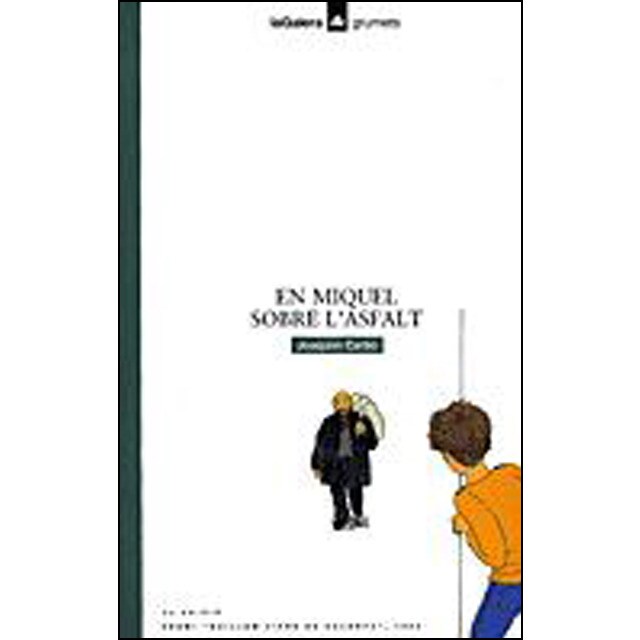 En miquel sobre l'asfalt (Tapa blanda)