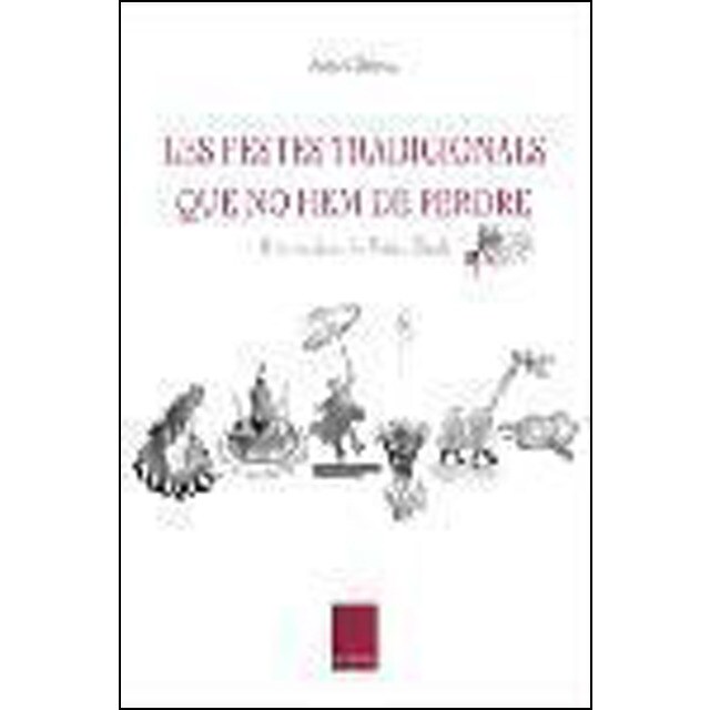 Les festes tradicionals que no hem de perdre.pdf