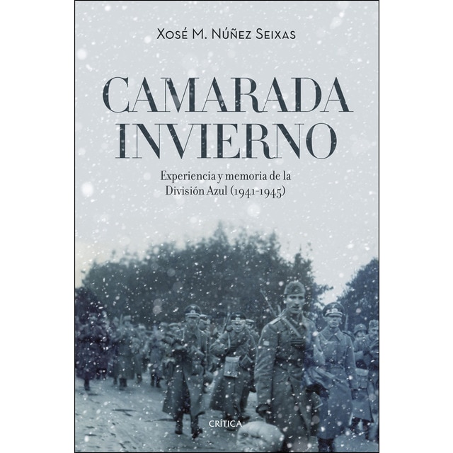 Camarada invierno: Experiencia y memoria de la división azul.pdf
