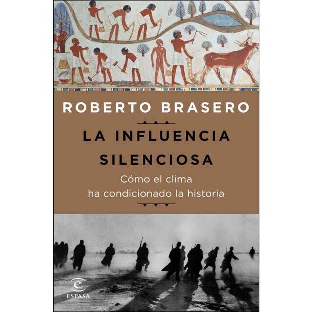 La influencia silenciosa. Cómo el clima ha condicionado la historia.pdf
