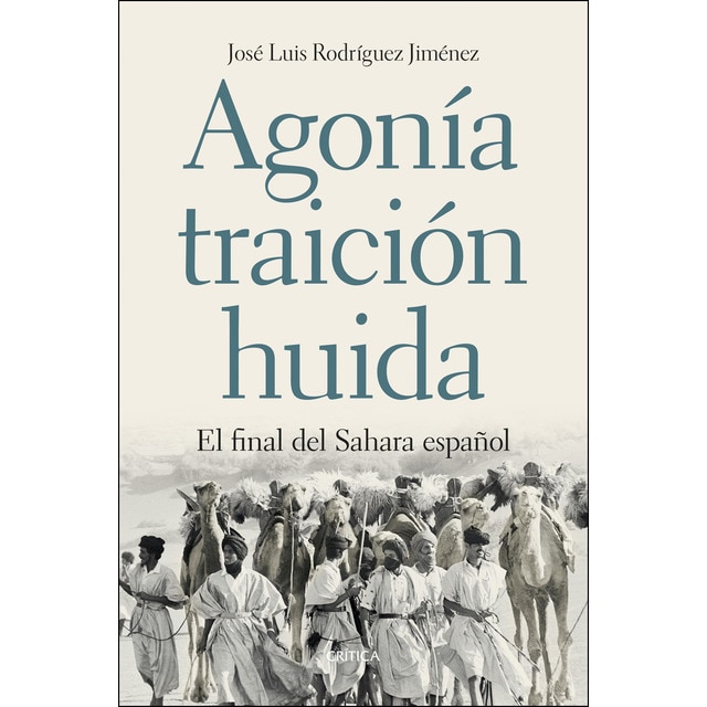 Agonía, traición, huida: El final del sahara español.pdf