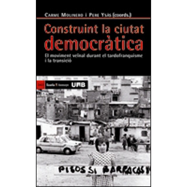 Construint la ciutat democràtica: El moviment veïnal durant el tardofranquisme i la transició.pdf