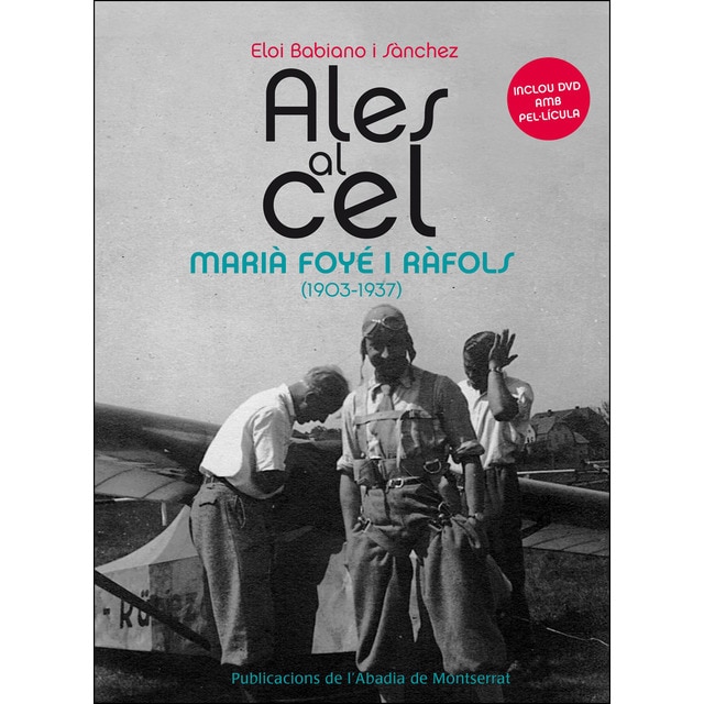 Ales al cel: Maria Foyé i Rafols (1903-1937) (Tapa blanda con solapas)