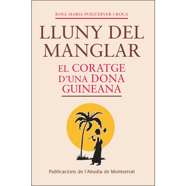 Lluny del manglar: El coratge duna dona guineana.pdf