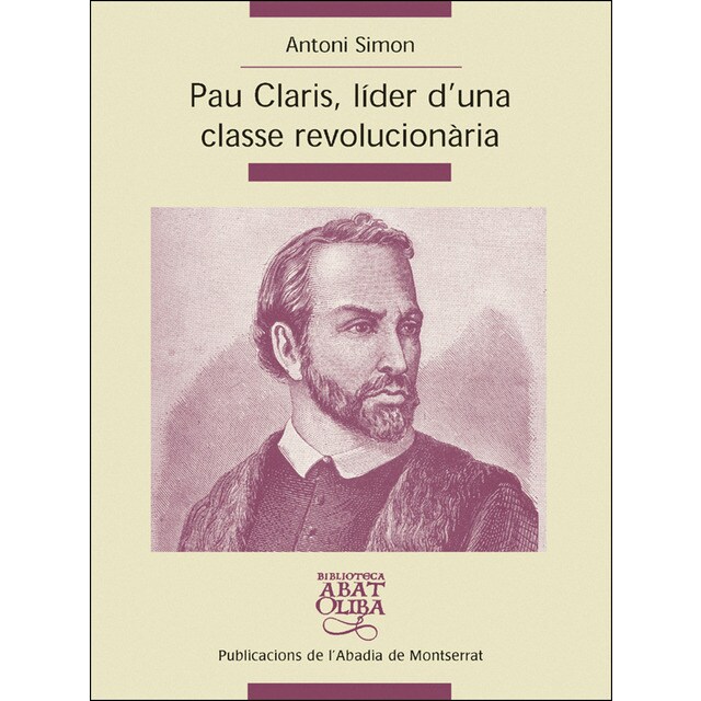 Pau claris lider d?una classe revolucionaria (Tapa dura)