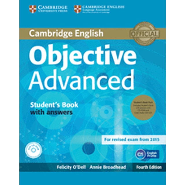 Objective Advanced Student's Book Pack Student's Book with Answers with CD-ROM and Class Audio CDs ) 4th Edition