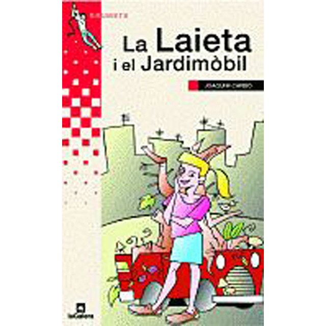 La laieta i el jardimòbil (Tapa blanda)