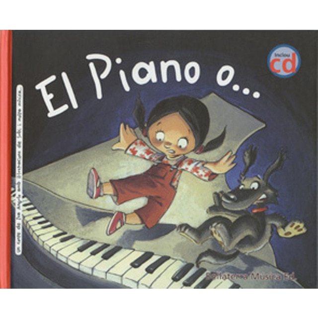 El piano o ...(cat): El piano de l'Anna és una màquina del temps (Tapa blanda)