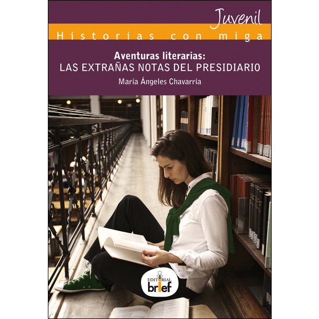 Aventuras literarias: las extrañas notas del presidiario (Tapa blanda)