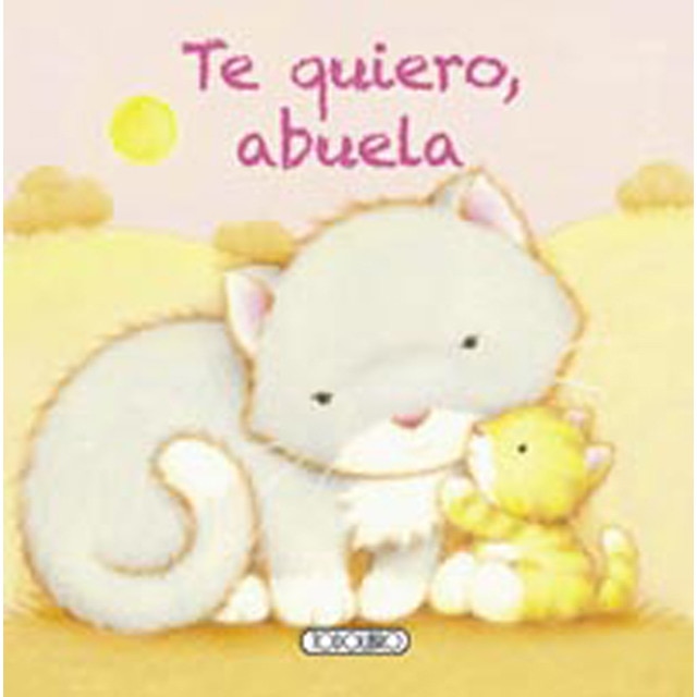 Te quiero abuela (Tapa blanda)