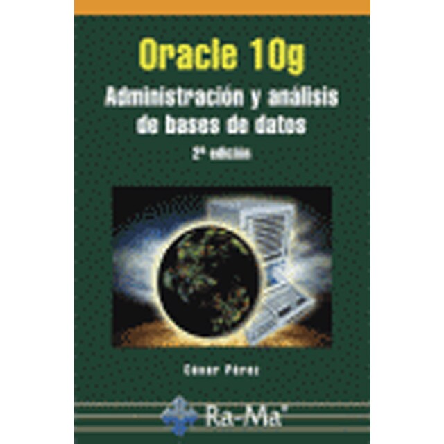 Oracle 10g. Administracion y analisis de bases de d (Tapa blanda)