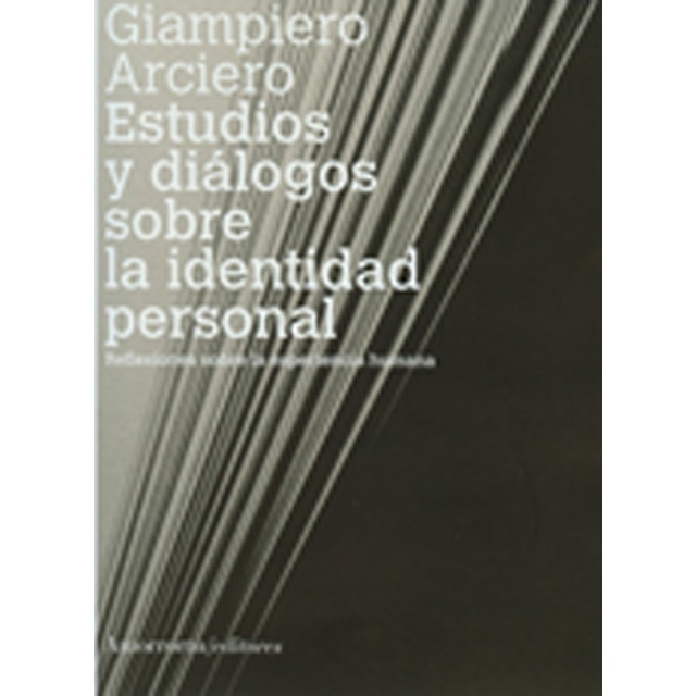 Estudios y diálogos sobre la identidad personal: Reflexiones sobre la experiencia humana