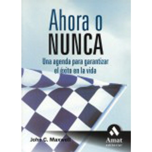 Ahora o nunca. Una agenda para garantizar el éxito en la vida.pdf