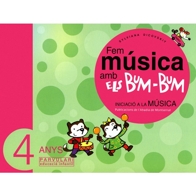 Fem música amb els bum-bum. Educació infantil. Parvulari 4 anys. Alumne (Tapa blanda)