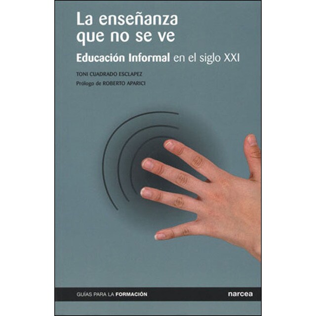 La enseñanza que no se ve: Educación informal en el siglo xxi.pdf