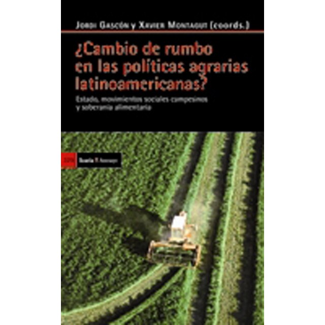 ¿cambio de rumbo en las políticas agrarias latinoamericanas?: Estado, movimientos sociales campesinos y soberanía alimentaría.pdf