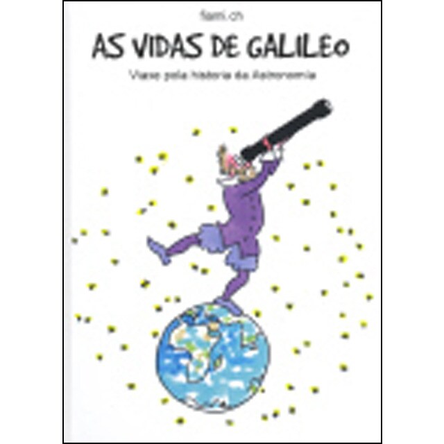 As vidas de galileo: viaxe pola historia da astronomía (Tapa dura)