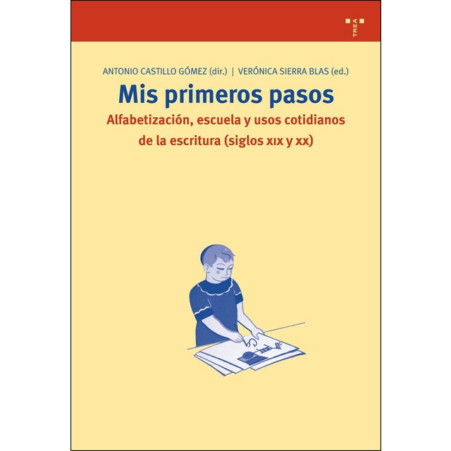 Mis primeros pasos. Alfabetización, escuela y usos cotidianos.pdf