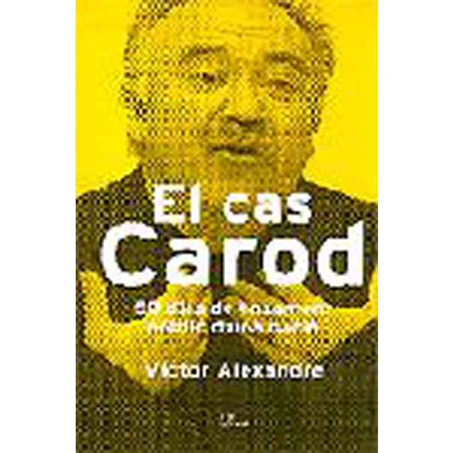 El cas carod. 50 dies del linxament politic d'una n (Tapa blanda)