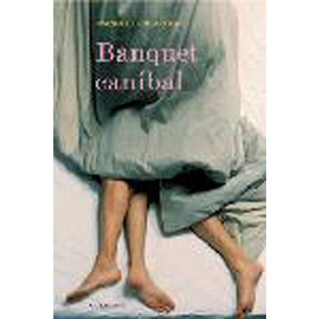 Banquet canibal (Tapa blanda)