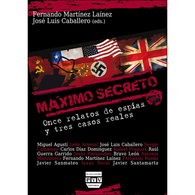MÁXIMO SECRETO: Once relatos de espías y tres casos reales (Tapa blanda con solapas)