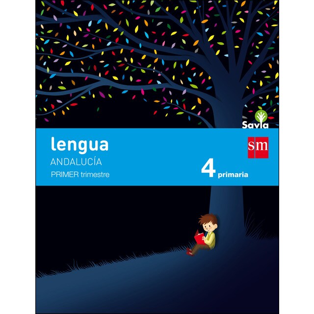 Lengua. 4 primaria. Savia. Andalucía (Tapa blanda) · Libros · El ... Lengua. 4 primaria. Savia. Andalucía (Tapa blanda) · Libros · El ...