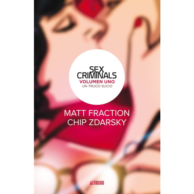 Sex criminals 01. Un truco sucio (Tapa dura)