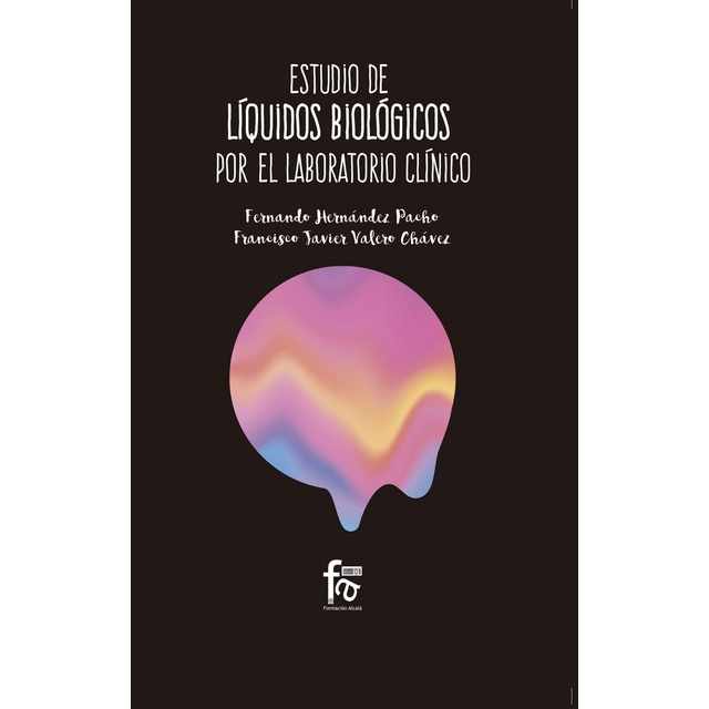 Estudio de líquidos biológicos por el laboratoria clínico (Tapa blanda)