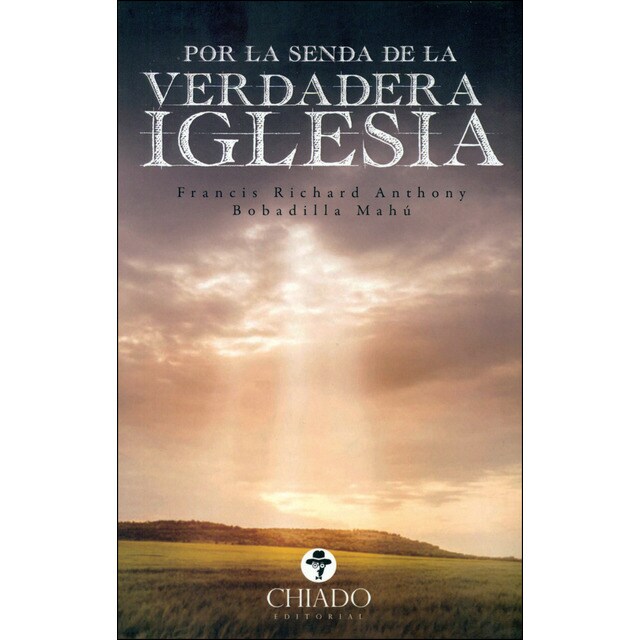 Por la senda de la verdadera iglesia