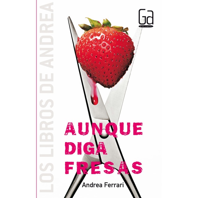 Aunque diga fresas (Tapa blanda)