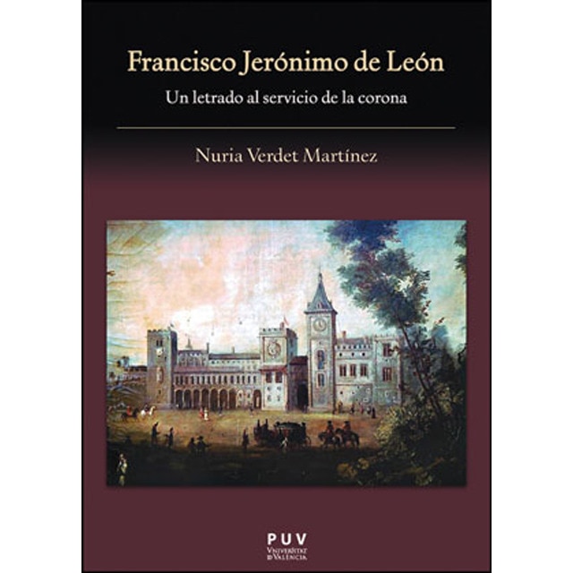Francisco Jerónimo de León: Un letrado