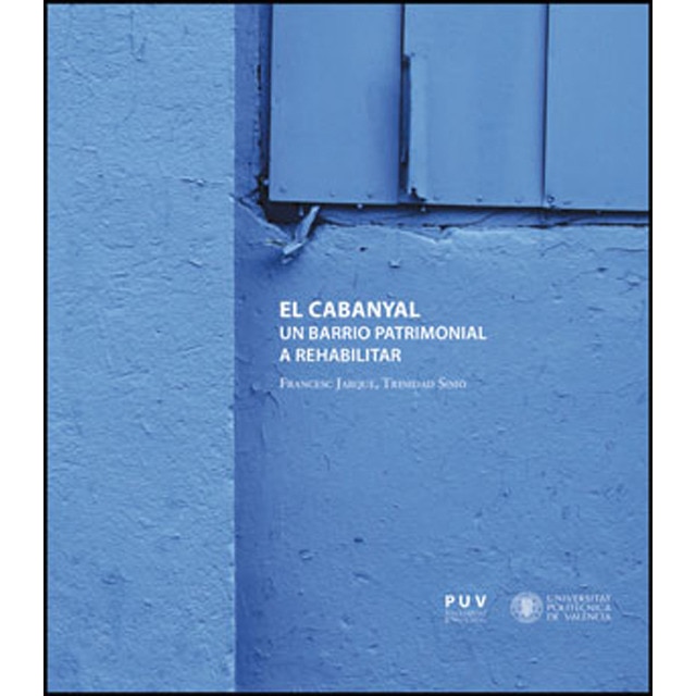 El cabanyal: Un barrio patrimonial a rehabilitar.pdf