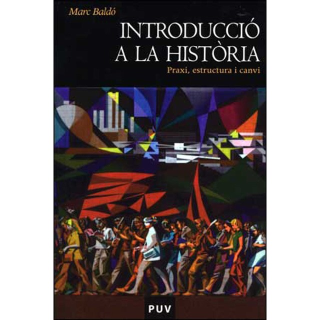 Introducció a la història: Praxi, estructura i canvi.pdf
