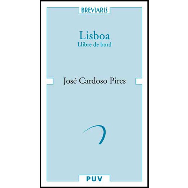 Lisboa: Llibre de bord. Veus, mirades, records (Tapa blanda)