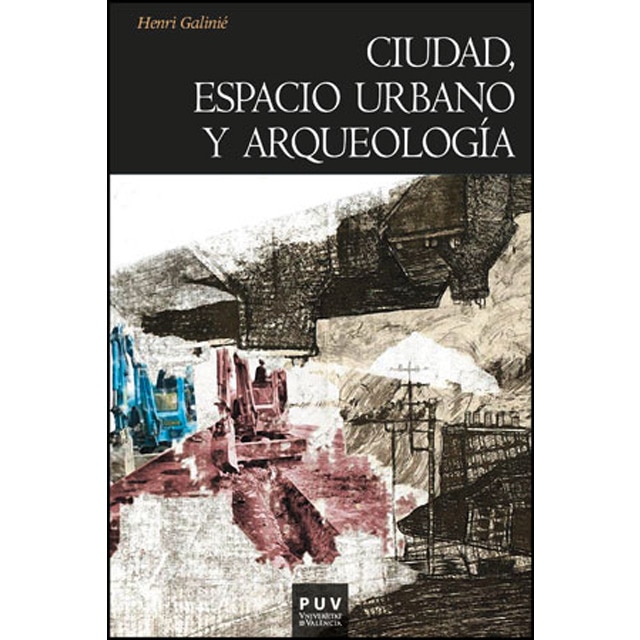 Ciudad, espacio urbano y arqueología: La fábrica urbana.pdf