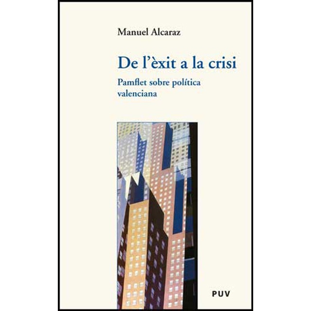 De lèxit a la crisi: Pamflet sobre política valenciana.pdf