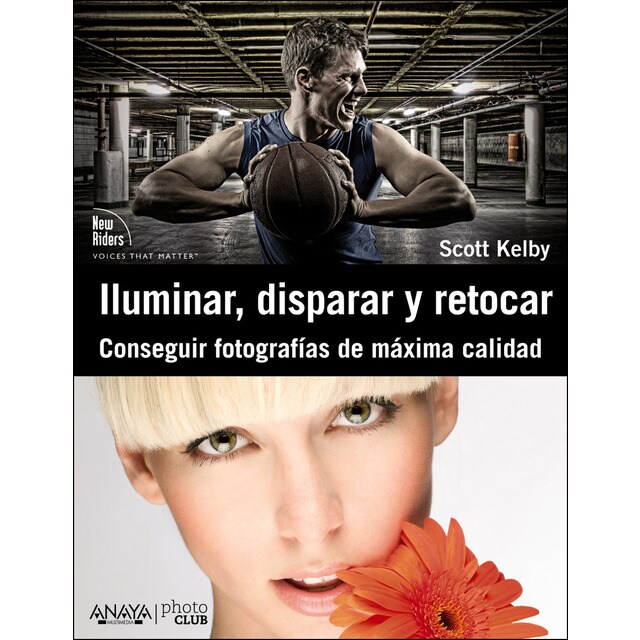 Iluminar, disparar y retocar. Conseguir fotografías de máxima calidad.pdf